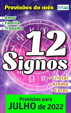 Previsões do mês Ed. 49 - 12 Signos - Julho de 2022