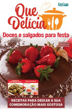 Que Delícia Ed. 16 - Doces e salgados para sua festa