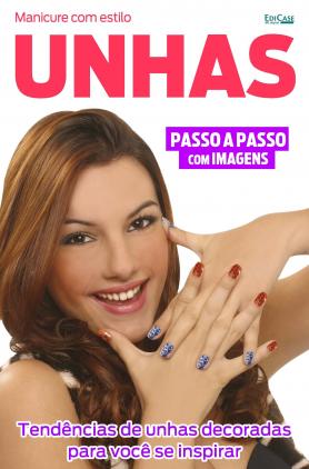 Manicure Com Estilo Ed. 35 - Unhas -  Passo a passo com imagens