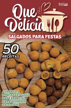 Que Delícia Ed. 21 - Salgadinhos