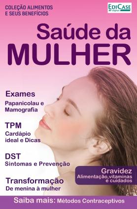 Coleção Alimentos e Seus Benefícios Ed. 9 - Saúde da Mulher