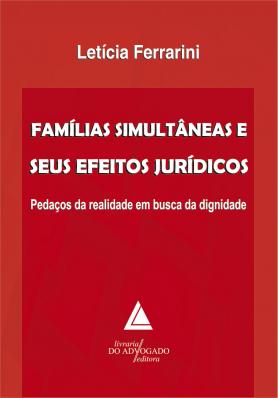 Famílias Simultâneas e seus efeitos Jurídicos 