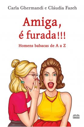 Amiga, é furada!!!