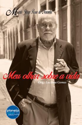Meu Olhar sobre a Vida