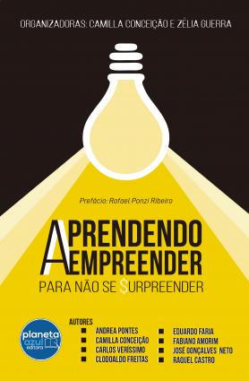 Aprendendo a Empreender para não se Surpreender
