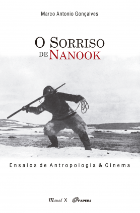 O Sorriso de Nanook: Ensaios de Antropologia & Cinema