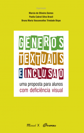 Gêneros Textuais e Inclusão: Uma Proposta para Alunos com Deficiência Visual 