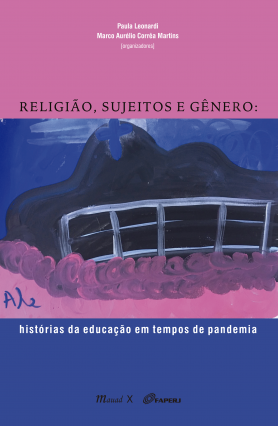 Religião, Sujeitos e Gênero: Histórias da Educação em Tempos de Pandemia