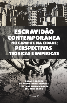 Escravidão Contemporânea no Campo e na Cidade