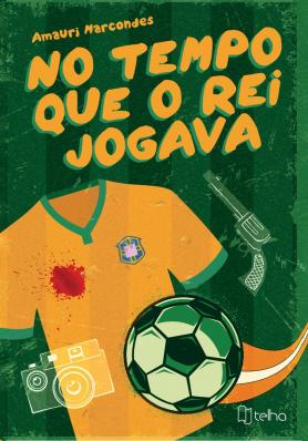 No tempo que o rei jogava