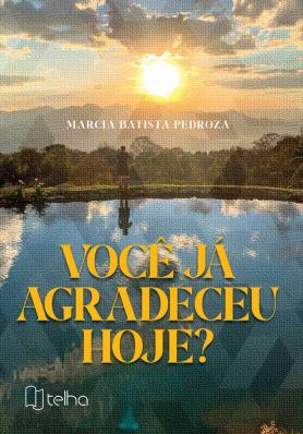 Você já agradeceu hoje?