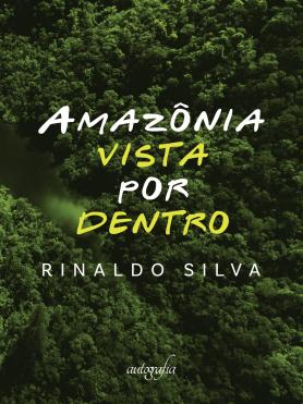 Amazônia vista por dentro