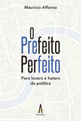 O Prefeito Perfeito