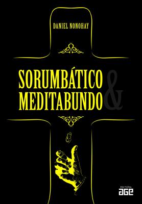 Sorumbático & meditabundo