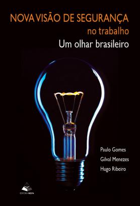 Nova Visão de Segurança no trabalho