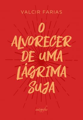 O Alvorecer de uma Lágrima Suja