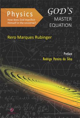 Physics - How does God manifest Himself in the Universe?