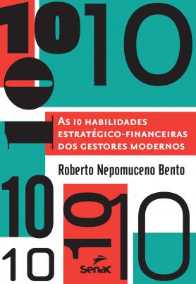 As 10 habilidades estratégico-financeiras dos gestores modernos