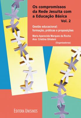 Compromissos da Rede Jesuíta com a educação básica, Os - Vol. 2