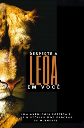Desperte a Leoa em Você