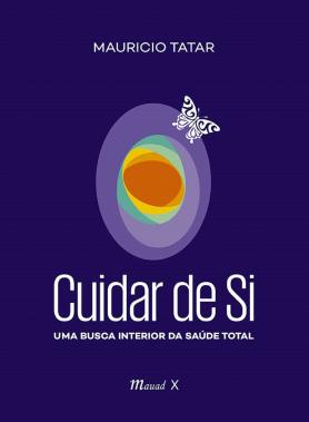 Cuidar de si: uma busca interior da saúde total