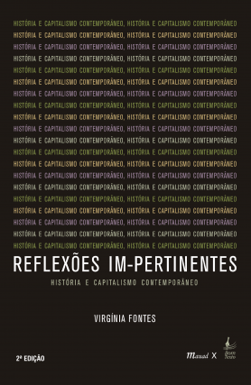 Reflexões Im-pertinentes: História e Capitalismo Contemporâneo