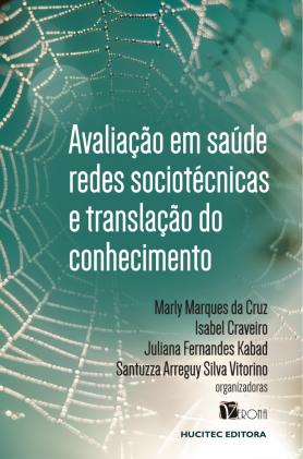Avaliação em saúde, redes sociotécnicas e translação do conhecimento
