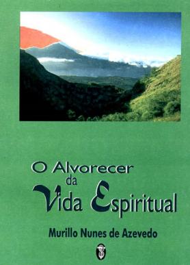 O Alvorecer da Vida Espiritual