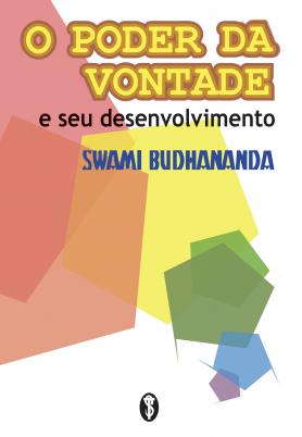 O Poder da Vontade e seu Desenvolvimento