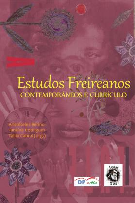 Estudos Freireanos Contemporâneos e Currículo