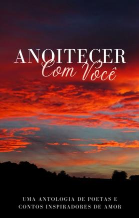 Anoitecer com Você
