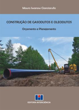 Construção de Gasodutos e Oleodutos