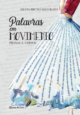 Palavras em Movimento _ prosas e versos