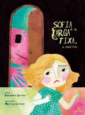 SOFIA E A LARGA TIXA, A LAGARTIXA