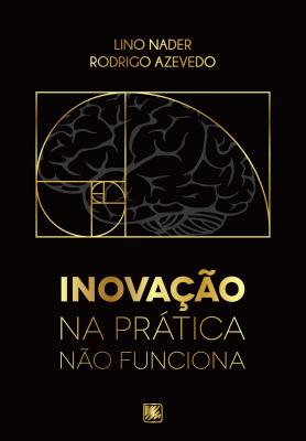 Inovação na Prática não Funciona