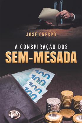 A Conspiração dos Sem-Mesada