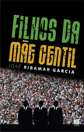 Filhos da mãe gentil