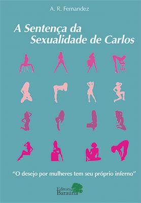 A sentença da sexualidade de Carlos