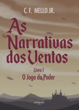 As narrativas dos ventos - Livro I