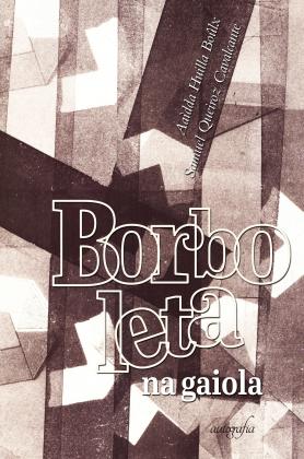 Borboleta na gaiola