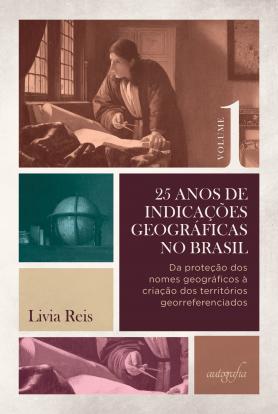 25 anos de indicações geográficas no Brasil, vol. 1