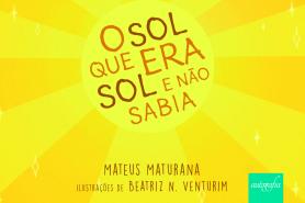 O sol que era sol e não sabia