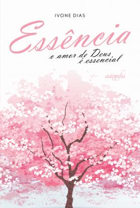 Essência: o amor de Deus é essencial