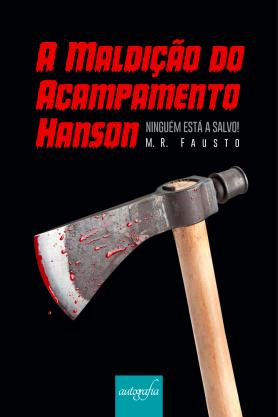 A maldição do Acampamento Hanson: Ninguém está a salvo!