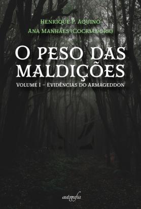 O peso das maldições – volume I: Evidências do Armageddon