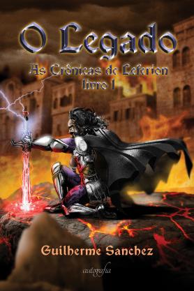 O legado: as crônicas de Leferion: livro 1