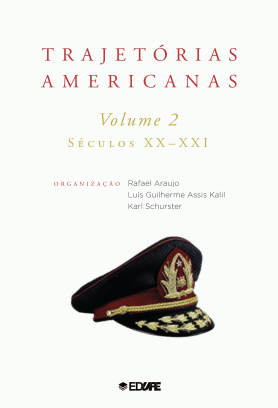 Trajetórias americanas: volume 2 (séculos XX-XXI)