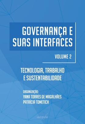 vGovernança e suas interfaces: tecnologia, trabalho e sustentabilidade