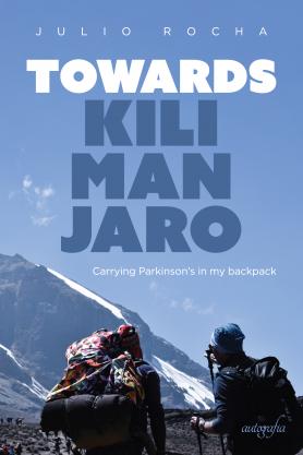 Towards Kilimanjaro: Carrying Parkinson’s in my backpack
