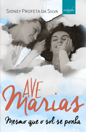 Ave Marias: Mesmo que o sol se ponha